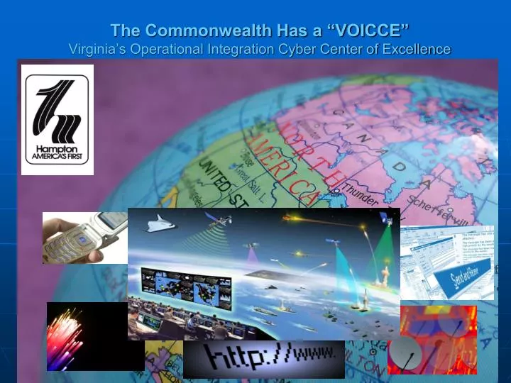 the commonwealth has a voicce virginia s operational integration cyber center of excellence