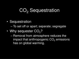 CO 2 Sequestration