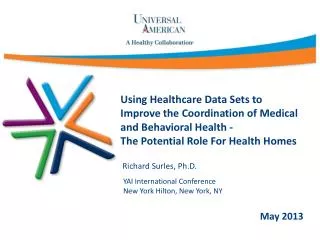 Using Healthcare Data Sets to Improve the Coordination of Medical and Behavioral Health -