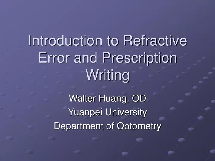 introduction to refractive error and prescription writing