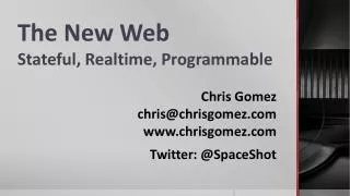 The New Web Stateful, Realtime, Programmable