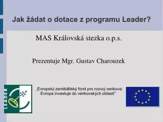jak dat o dotace z programu leader