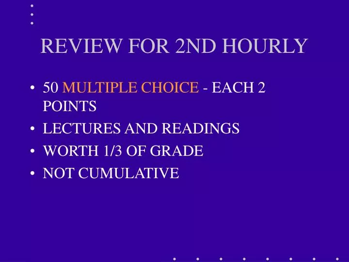 review for 2nd hourly