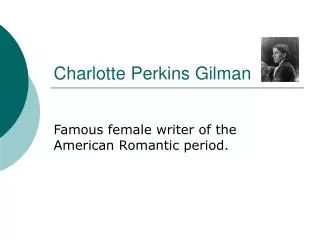 Charlotte Perkins Gilman