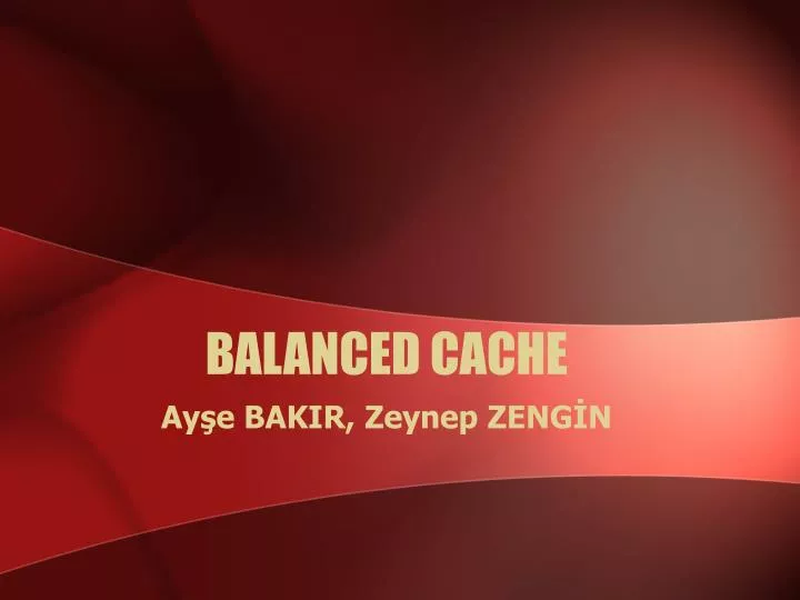 balanced cache