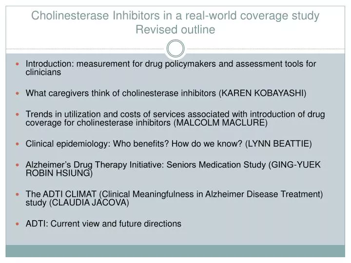 cholinesterase inhibitors in a real world coverage study revised outline