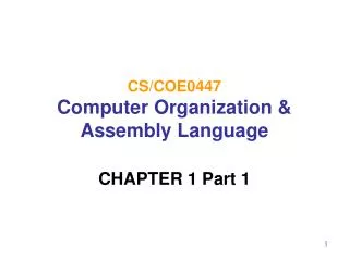 CS/COE0447 Computer Organization &amp; Assembly Language