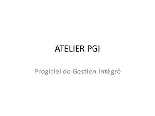 atelier pgi