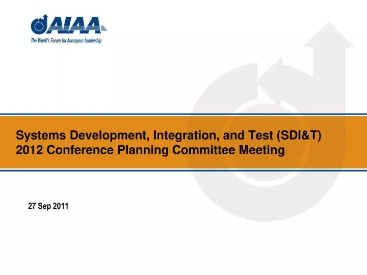 systems development integration and test sdi t 2012 conference planning committee meeting