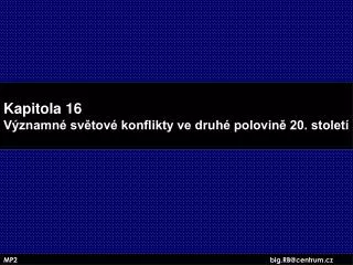 kapitola 16 v znamn sv tov konflikty ve druh polovin 20 stolet