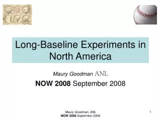 Long-Baseline Experiments in North America