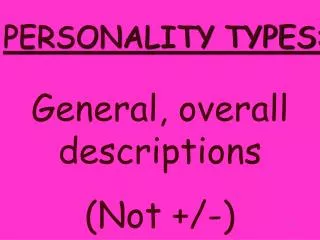 PERSONALITY TYPES: