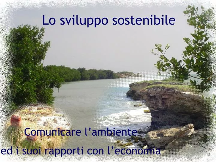 lo sviluppo sostenibile