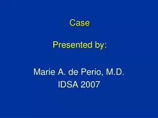 Case Presented by: