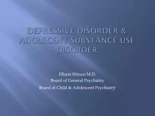 Depressive Disorder &amp; Adolscent Substance Use Disorder