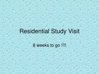 Residential Study Visit