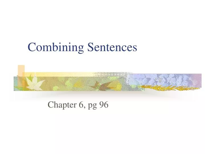 PPT - Combining Sentences PowerPoint Presentation, Free Download - ID ...