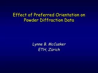 Effect of Preferred Orientation on Powder Diffraction Data