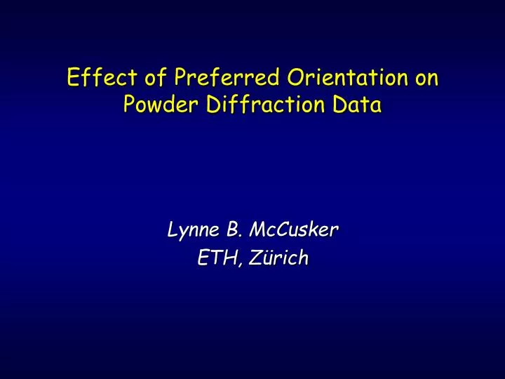 effect of preferred orientation on powder diffraction data