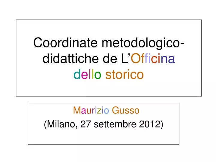 coordinate metodologico didattiche de l of fi ci na d e l l o storico