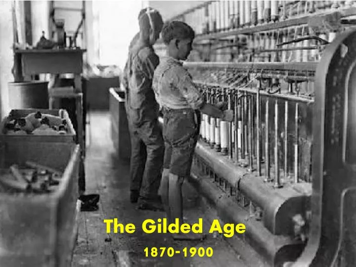 the gilded age 1870 1900