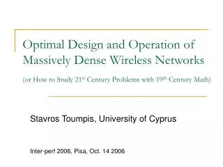 Stavros Toumpis, University of Cyprus Inter-perf 2006, Pisa, Oct. 14 2006