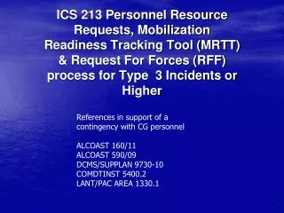 References in support of a contingency with CG personnel ALCOAST 160/11 ALCOAST 590/09