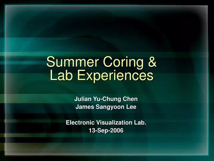 summer coring lab experiences