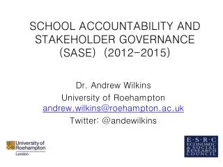 SCHOOL ACCOUNTABILITY AND STAKEHOLDER GOVERNANCE (SASE) (2012-2015)