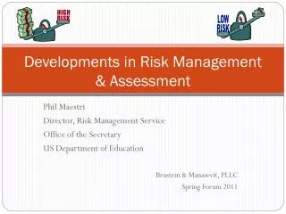 Developments in Risk Management &amp; Assessment