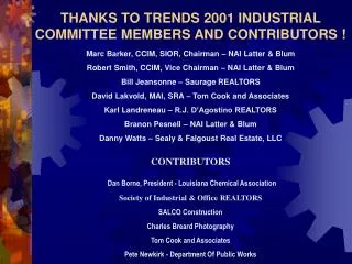 THANKS TO TRENDS 2001 INDUSTRIAL COMMITTEE MEMBERS AND CONTRIBUTORS !