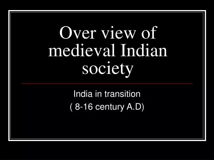 over view of medieval indian society