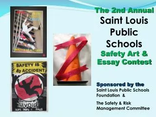 The 2nd Annual Saint Louis Public Schools Safety Art &amp; Essay Contest