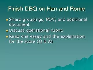 Finish DBQ on Han and Rome