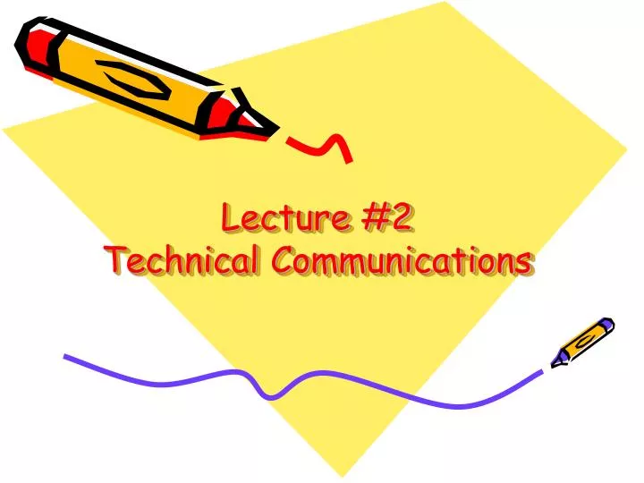 lecture 2 technical communications