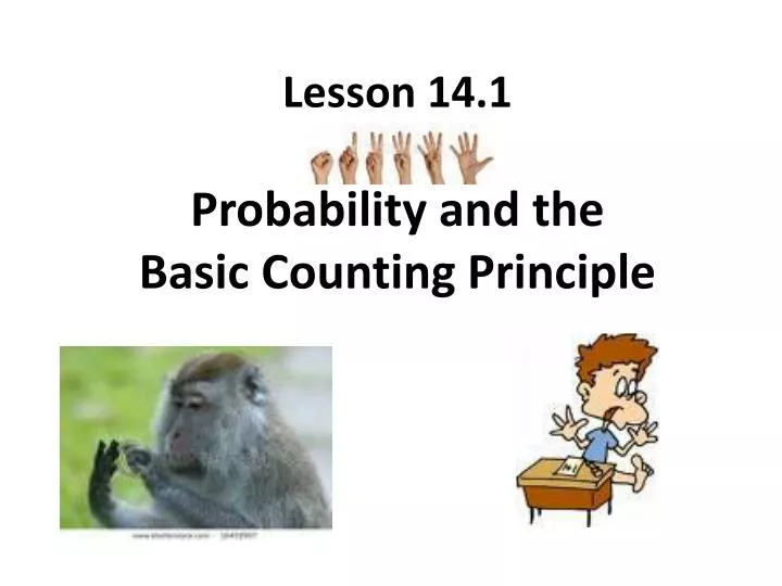 lesson 14 1 probability and the basic counting principle