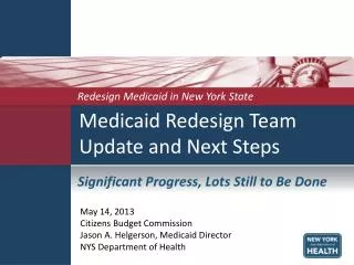 Medicaid Redesign Team Update and Next Steps