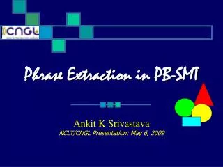Phrase Extraction in PB-SMT