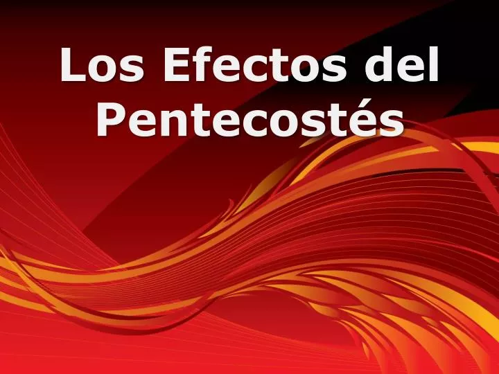 los efectos del pentecost s