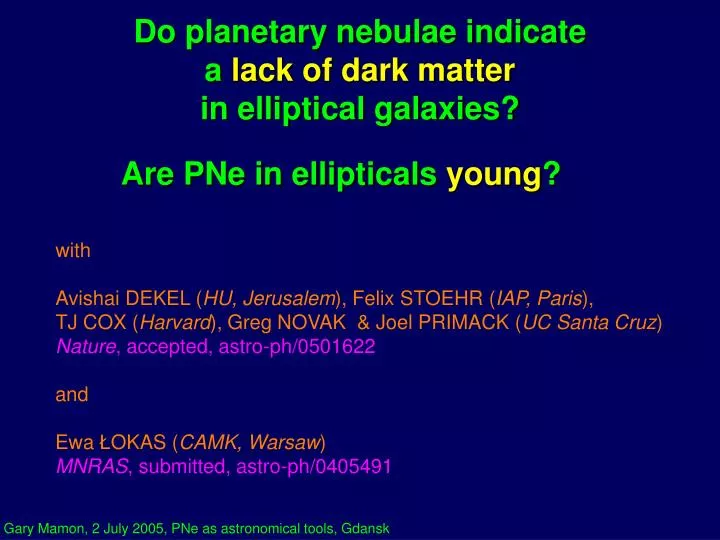 do planetary nebulae indicate a lack of dark matter in elliptical galaxies