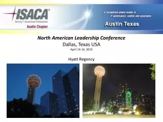 North American Leadership Conference Dallas, Texas USA April 13-14, 2013