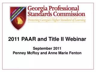 2011 PAAR and Title II Webinar September 2011 Penney McRoy and Anne Marie Fenton