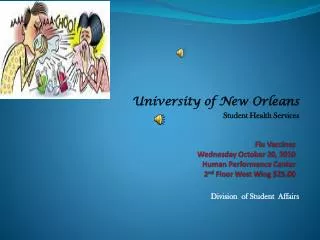 Flu Vaccines Wednesday October 20, 2010 Human Performance Center 2 nd Floor West Wing $25.00