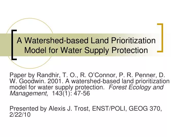 a watershed based land prioritization model for water supply protection