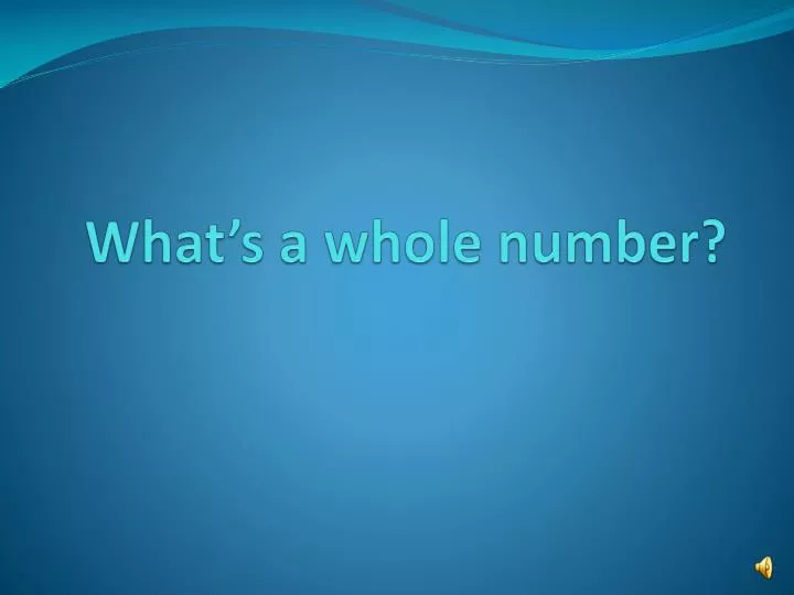 what s a whole number