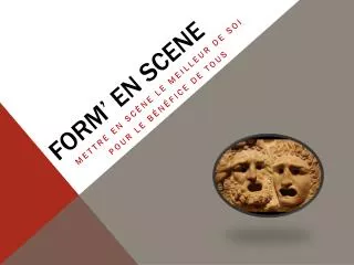 form en scene