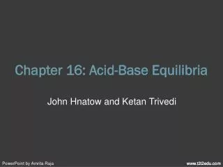 Chapter 16: Acid-Base Equilibria