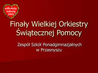 fina y wielkiej orkiestry wi tecznej pomocy