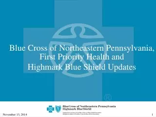 Blue Cross of Northeastern Pennsylvania, First Priority Health and Highmark Blue Shield Updates
