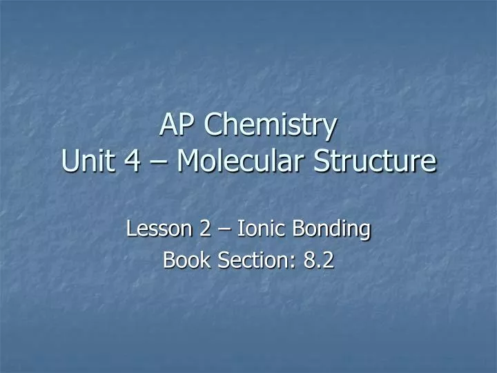 ap chemistry unit 4 molecular structure